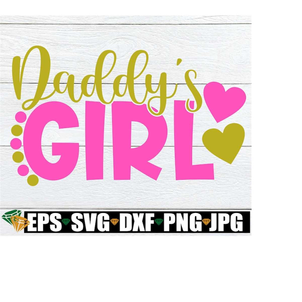 MR-2182023133944-daddys-girl-daddys-girl-svg-i-love-my-daddy-image-1.jpg