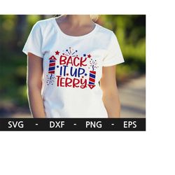 back it up terry svg,4th of july svg,july 4th svg,fourth of july svg,independence day svg,memorial day,patriotic svg,svg