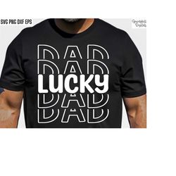 lucky dad svg | st patricks day svgs | st patty's day daddy svgs | irish t-shirt sublimation designs | leprechaun cut fi