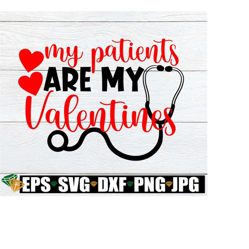 MR-21820231476-my-patients-are-my-valentines-day-valentines-day-image-1.jpg