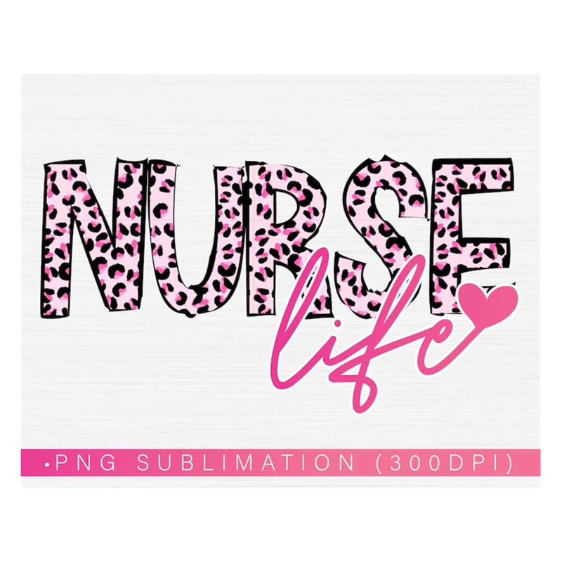 MR-218202314958-nurse-life-png-shirt-or-tumbler-design-pink-leopard-print-image-1.jpg