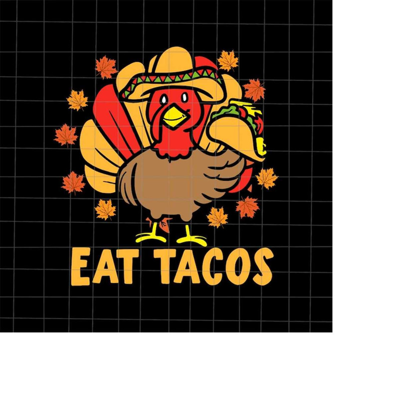 MR-2182023141117-eat-tacos-svg-turkey-eat-tacos-thanksgiving-svg-tacos-image-1.jpg