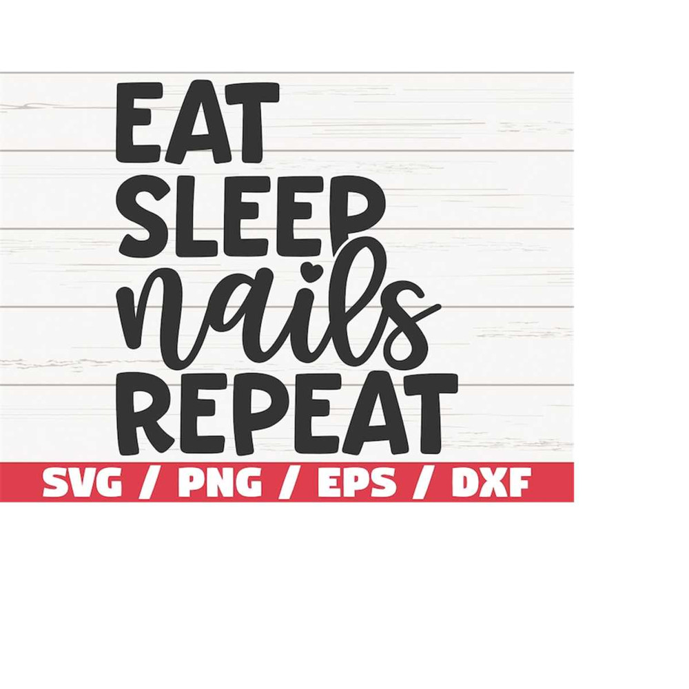 MR-2182023143252-eat-sleep-nails-repeat-svg-cut-file-cricut-commercial-image-1.jpg