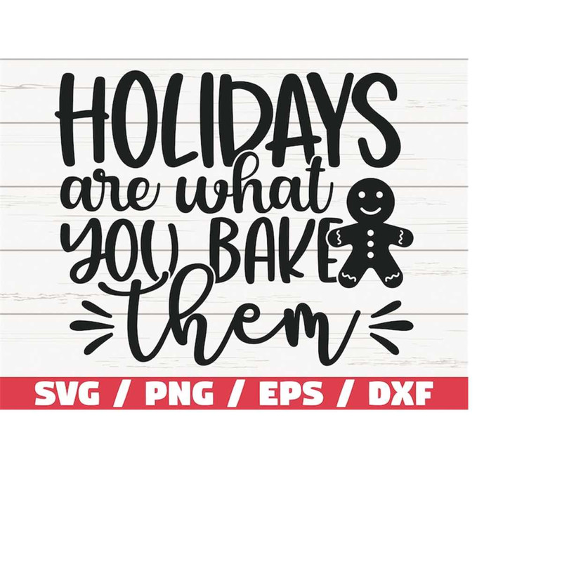 MR-2182023143355-holidays-are-what-you-bake-them-svg-cut-file-cricut-image-1.jpg
