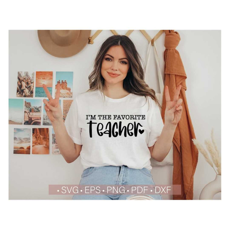 MR-2182023143528-im-the-favorite-teacher-svg-teacher-appreciation-svg-image-1.jpg