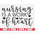 MR-218202314364-nursing-is-a-work-of-heart-svg-cut-file-cricut-image-1.jpg