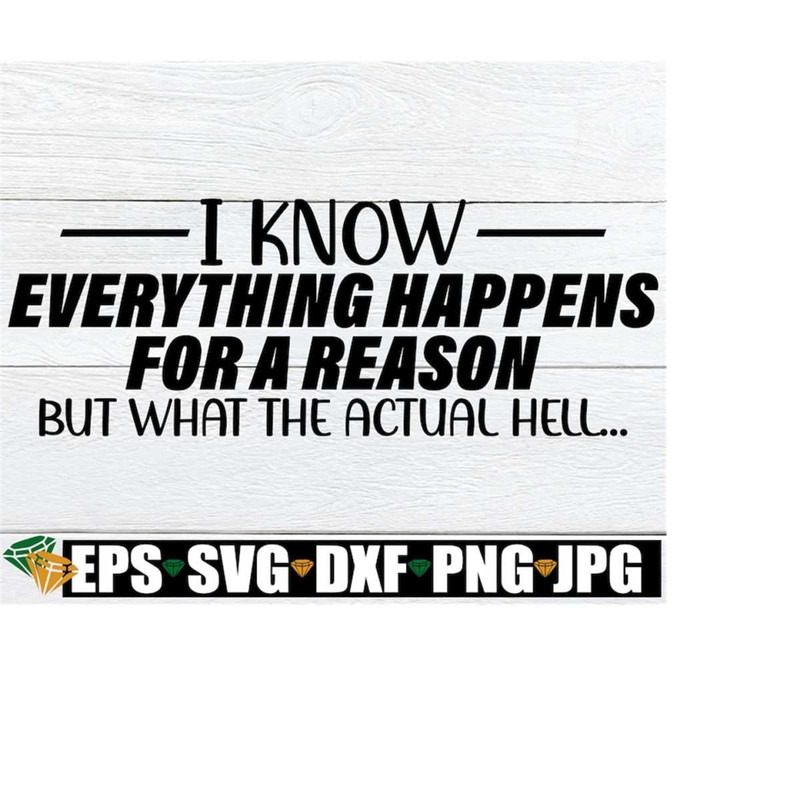 MR-2182023143924-i-know-everything-happens-for-a-reason-but-what-the-actual-image-1.jpg