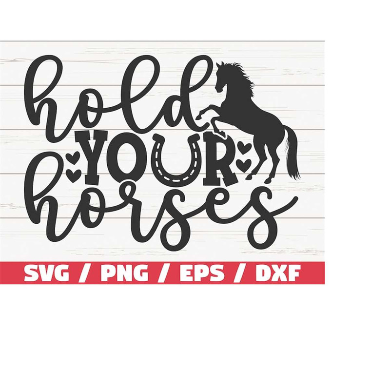 MR-2182023144017-hold-your-horses-svg-cut-file-cricut-commercial-use-image-1.jpg