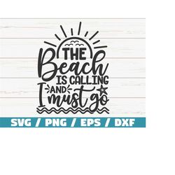 the beach is calling and i must go svg / cut file / cricut / commercial use / instant download / silhouette / summer svg