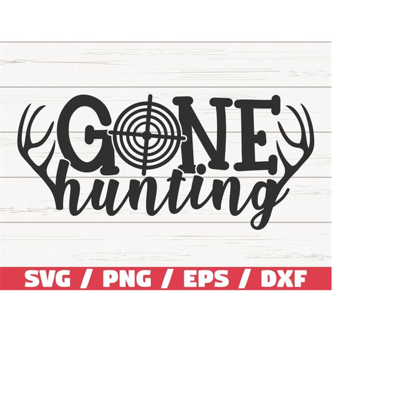 MR-218202314509-gone-hunting-svg-cut-file-cricut-commercial-use-image-1.jpg