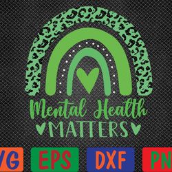 in may we wear green for mental health awareness rainbow svg, eps, png, dxf, digital download