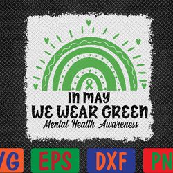 womens in may we wear green mental health awareness month svg, eps, png, dxf, digital download