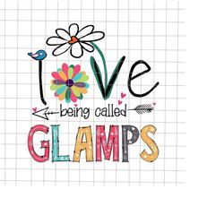 i love being called glamps svg, love grandma svg, grandma quote svg, mother's day svg, funny mother's day svg