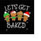 MR-218202315359-lets-get-baked-cookie-christmas-svg-cookie-xmas-svg-quote-image-1.jpg