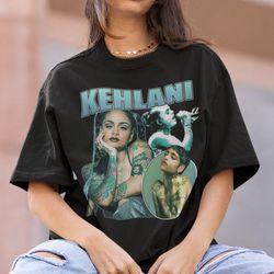 kehlani hiphop tshirt, kehlani sweatshirt, kehlani hiphop rnb