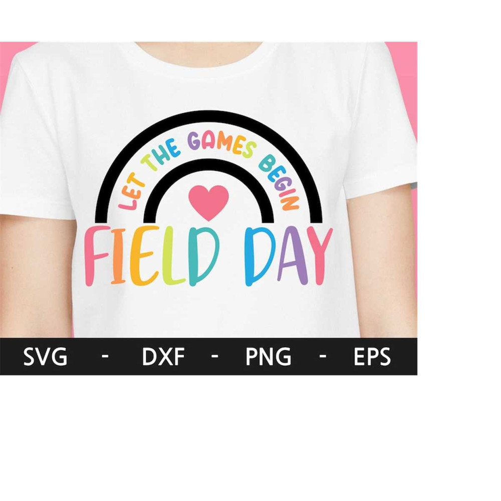 MR-218202315731-field-day-let-the-games-begin-svgfield-day-shirt-svg-teacher-image-1.jpg