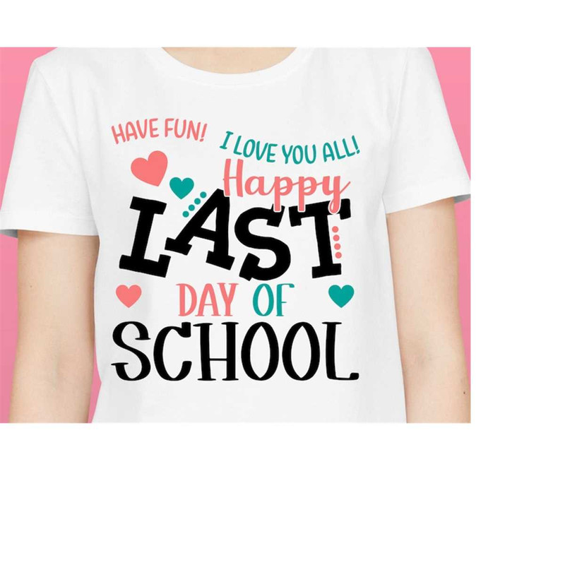 MR-2182023151428-happy-last-day-of-school-svglast-day-of-school-svglast-day-image-1.jpg
