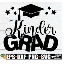 kinder grad, kindergarten graduation shirt svg, kindergarten graduation svg,kindergarten grad svg,kindergarten grad shir