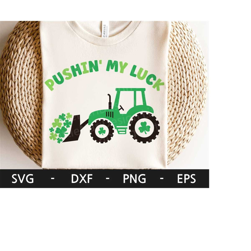 MR-2182023152727-pushin-my-luck-svg-tractor-svg-st-patricks-day-image-1.jpg