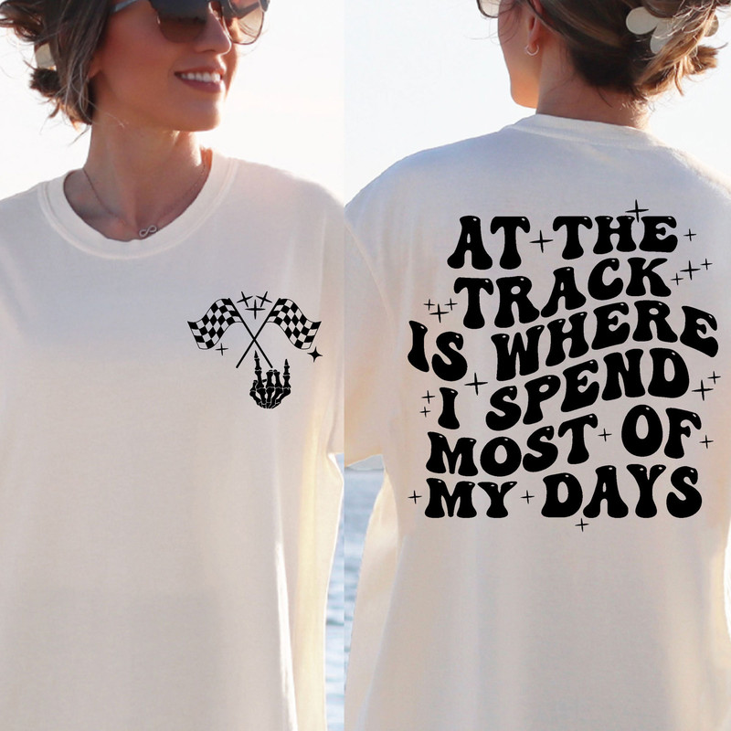 At the track is where I spend most of my days svg, race car svg, racing svg, trendy race svg, trendy motocross svg, trendy bmx svg, bike svg - 2.jpg