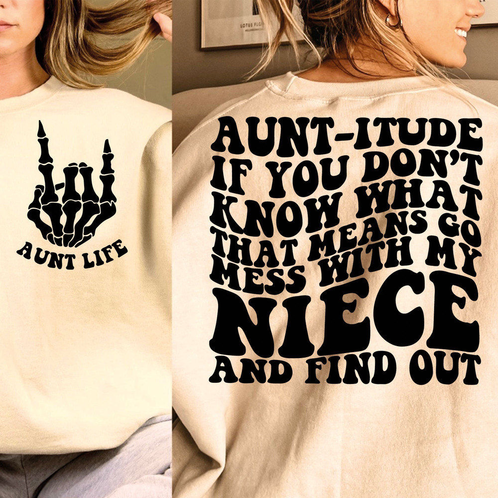 Aunt-itude SVG, Best Aunt Svg, Auntie Cut File, Aunt To Be Svg, One Loved Aunt Svg, Aunt T-Shirt Svg, Wavy Stacked Svg, Silhouette Cricut - 1.jpg