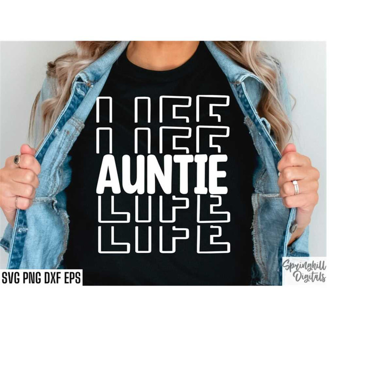 MR-2182023153450-auntie-life-svg-aunt-shirt-svgs-auntie-cut-files-aunt-image-1.jpg