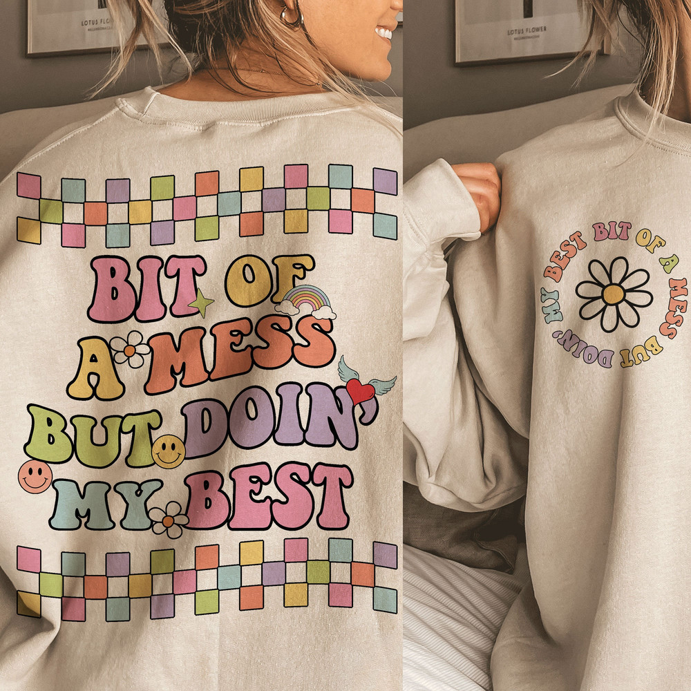 Bit Of A Mess But Doin' My Best SVG PNG Cute Mental Health Design for T-Shirts, Mugs, Stickers, and Tote Bags - Commercial Use - 2.jpg