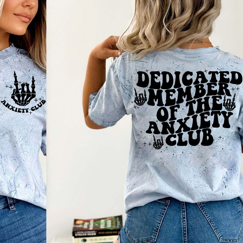Dedicated member of the anxiety club SVG, anxiety svg, anxiety png, fueled by anxiety svg, trendy anxiety svg, trendy back of hoodie svg png - 3.jpg