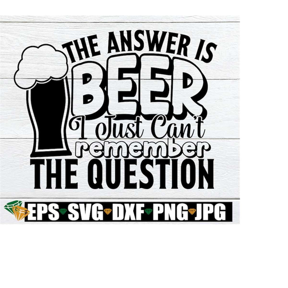 MR-2182023153929-the-answer-is-beer-i-just-cant-remember-the-question-funny-image-1.jpg