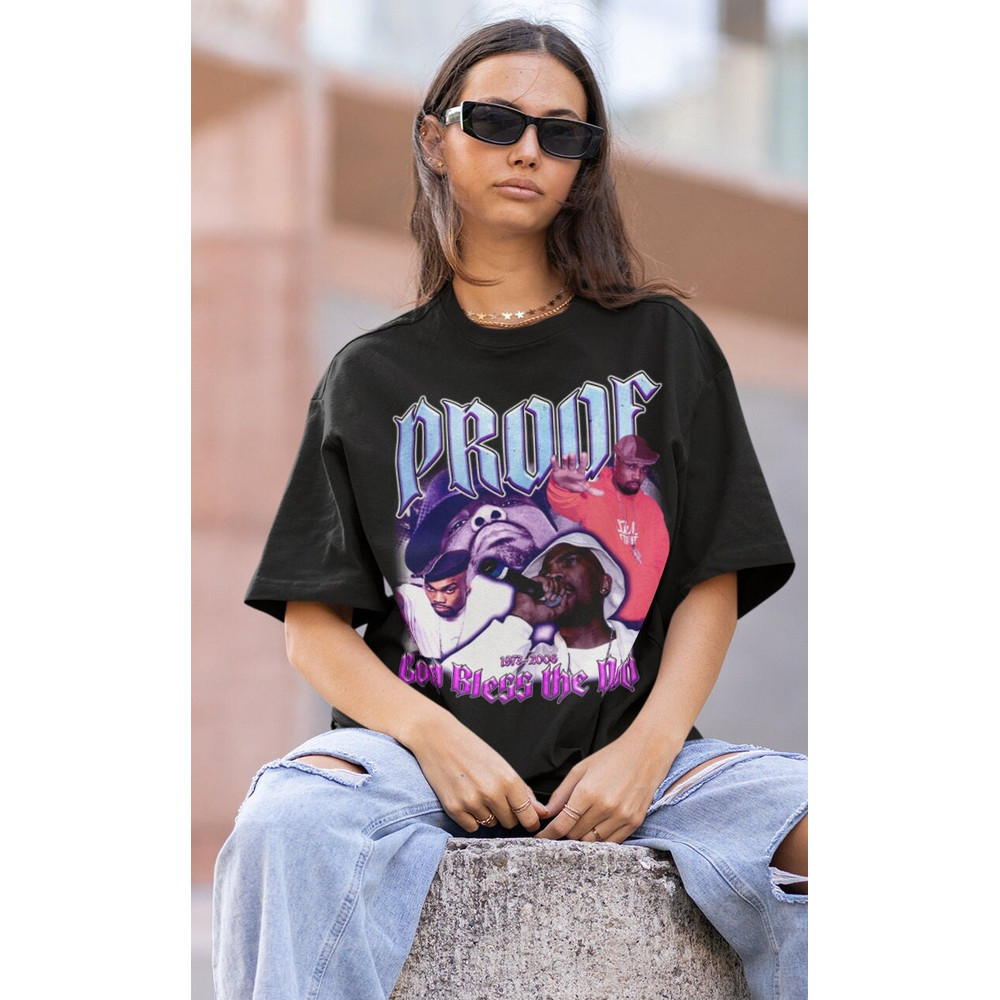 PROOF HIPHOP TShirt Proof Sweatshirt Vintage Proof Hiphop RnB Rapper Proof T-Shirt Tshirt Shirt - 1.jpg