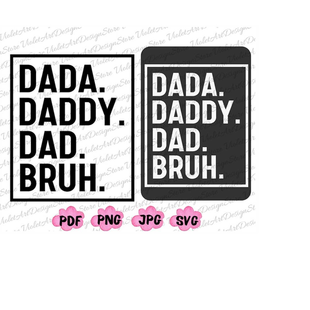 MR-2182023155750-dada-daddy-dad-bruh-shirt-svg-png-daddy-svg-sarcastic-dad-image-1.jpg