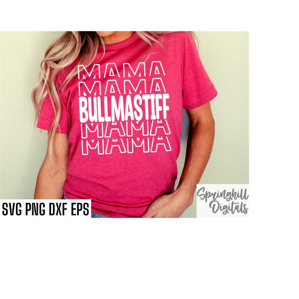 MR-2182023161729-bullmastiff-mama-svgs-mastiff-dog-cut-files-dog-shirt-image-1.jpg