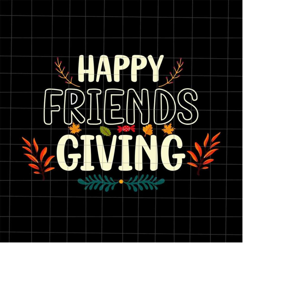 MR-2182023162026-happy-friendsgiving-svg-friends-thanksgiving-svg-friends-image-1.jpg