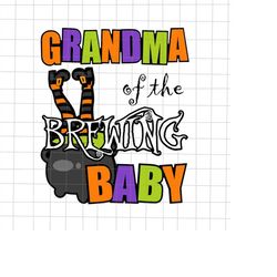 Grandma Of Brewing Baby Halloween Svg, Grandma Halloween Svg, Quote Halloween Svg