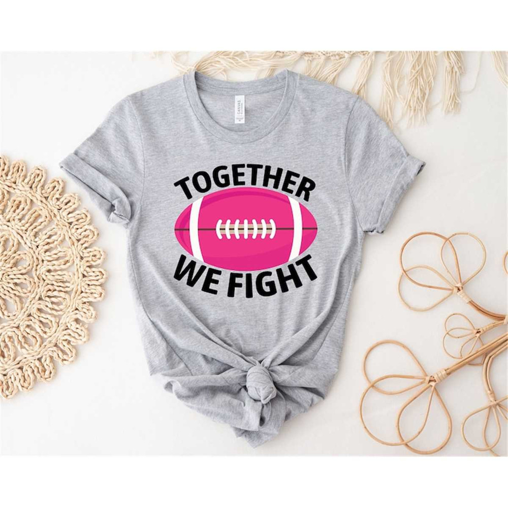 MR-2182023162328-together-we-fight-shirt-breast-cancer-shirt-cancer-awareness-image-1.jpg