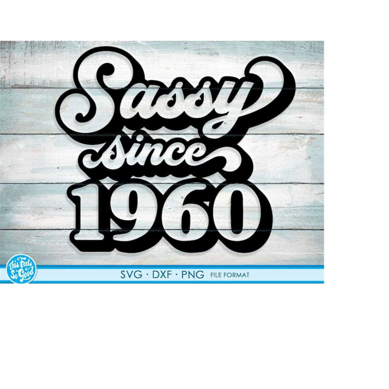 MR-2182023162838-sassy-since-1960-svg-61st-birthday-svg-png-dxf-clipart-image-1.jpg