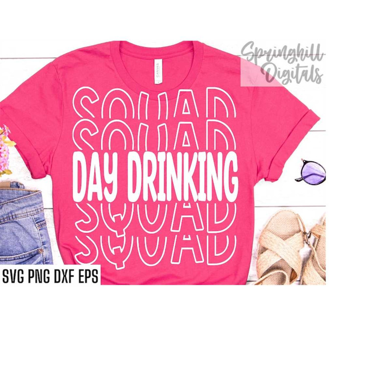 MR-2182023163048-day-drinking-squad-drinking-quotes-alcohol-t-shirt-cut-image-1.jpg