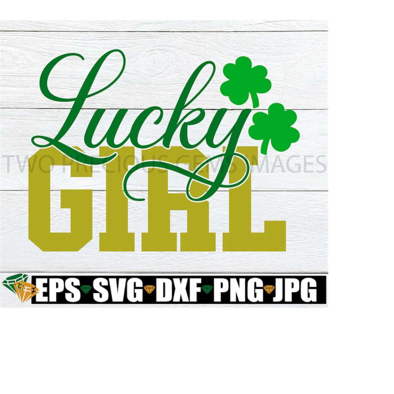 MR-2182023163747-lucky-girl-lucky-girl-svg-st-patricks-day-st-image-1.jpg