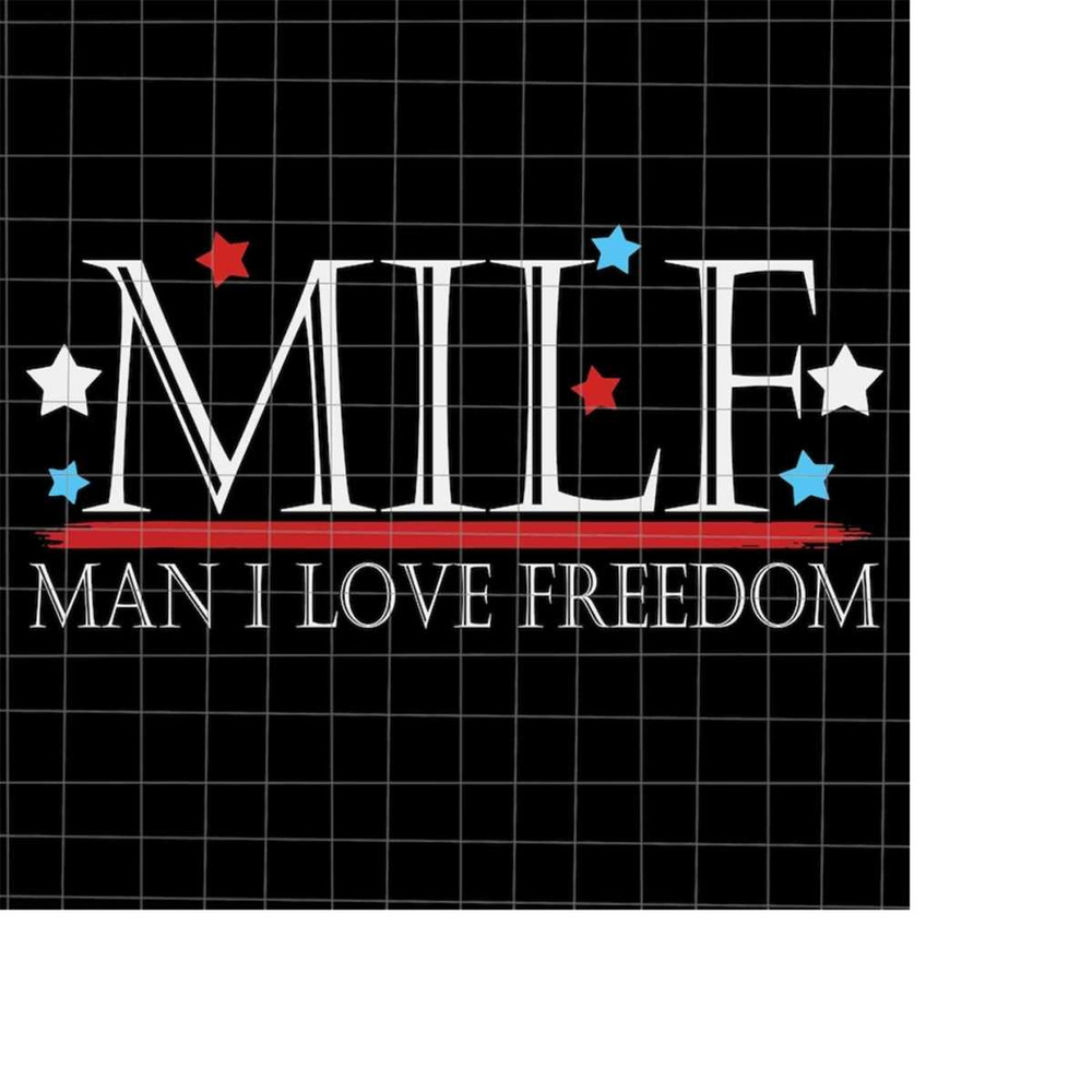 MR-2182023163750-milf-man-i-love-freedom-svg-milf-4th-of-july-svg-american-image-1.jpg