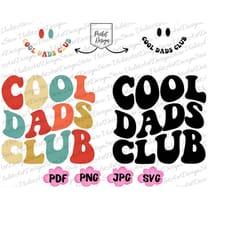 cool dads club png svg, cool dads club svg, retro daddy png, dad png, daddy png, dad svg, cool dads club, gift for dad