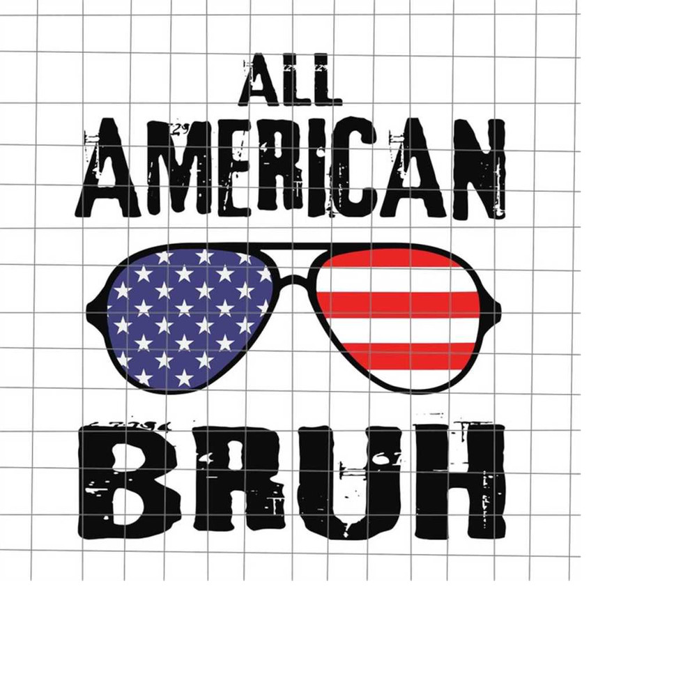 MR-218202316506-all-american-bruh-svg-bruh-4th-of-july-svg-national-day-svg-image-1.jpg