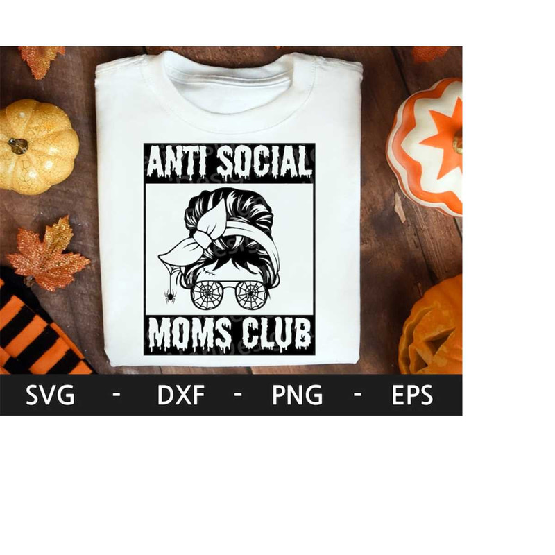 MR-2182023165015-anti-social-moms-club-svg-halloween-mom-svg-messy-bun-svg-image-1.jpg