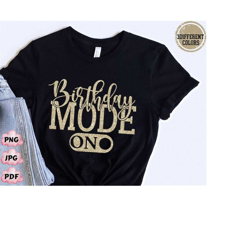 MR-218202317558-birthday-shirt-png-birthday-mode-on-png-birthday-png-image-1.jpg