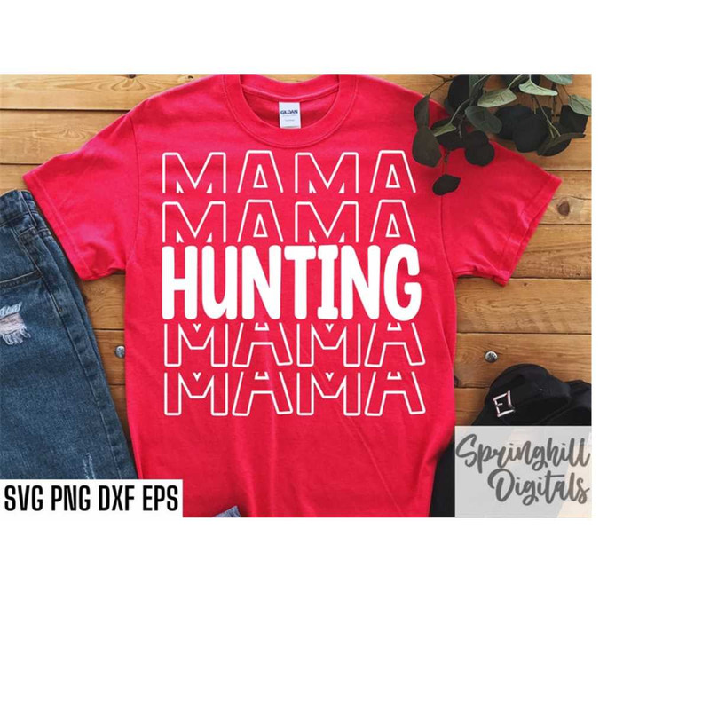MR-218202317620-hunting-mama-svg-hunting-mom-shirt-deer-hunting-season-cut-image-1.jpg