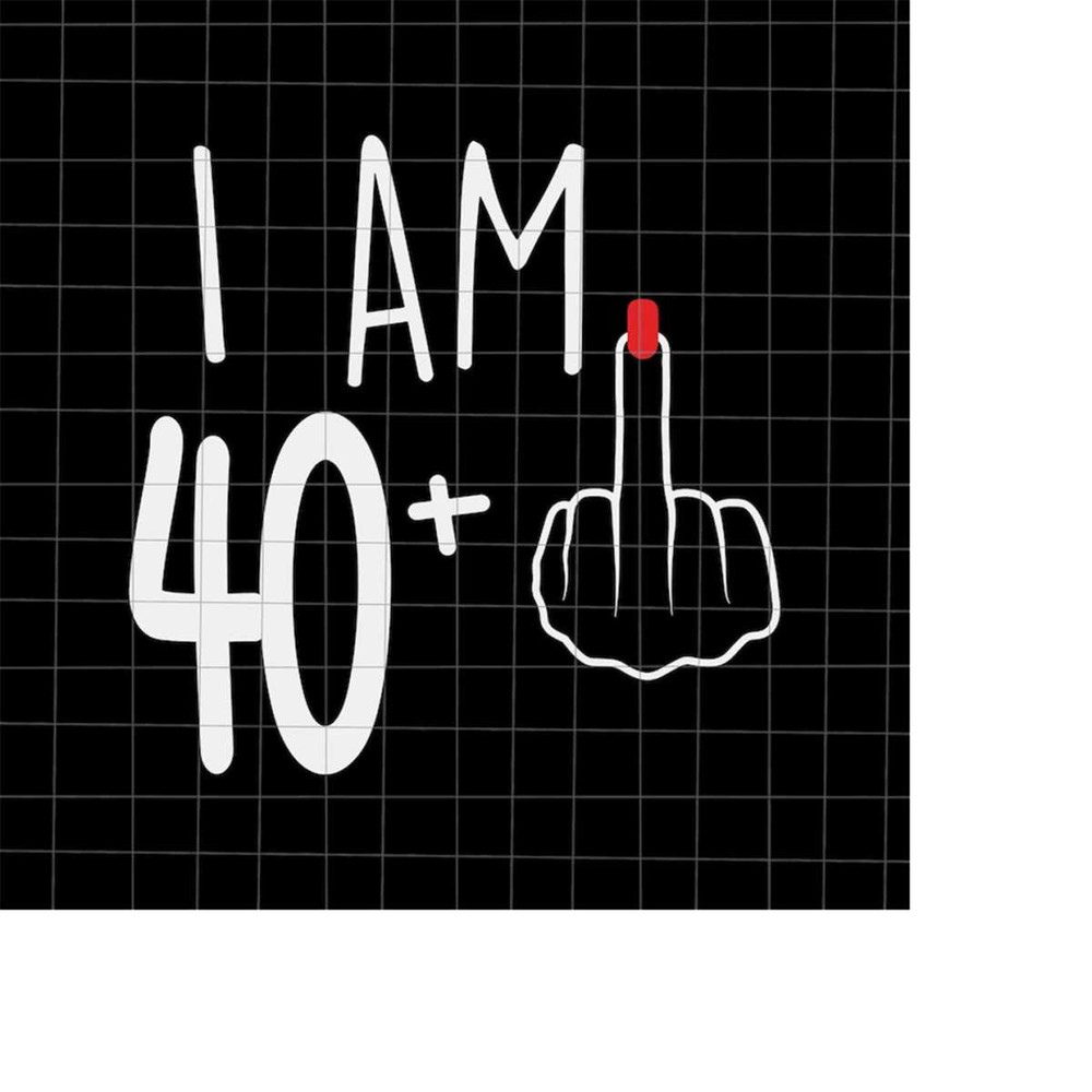 MR-21820231799-i-am-40-plus-1-svg-woman-41th-birthday-svg-birthday-girl-image-1.jpg