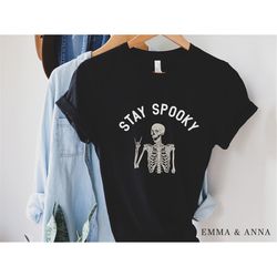 skeleton shirt, halloween shirt, stay spooky shirt, spooky season shirt, happy halloween tshirt, skeleton graphic tee, f