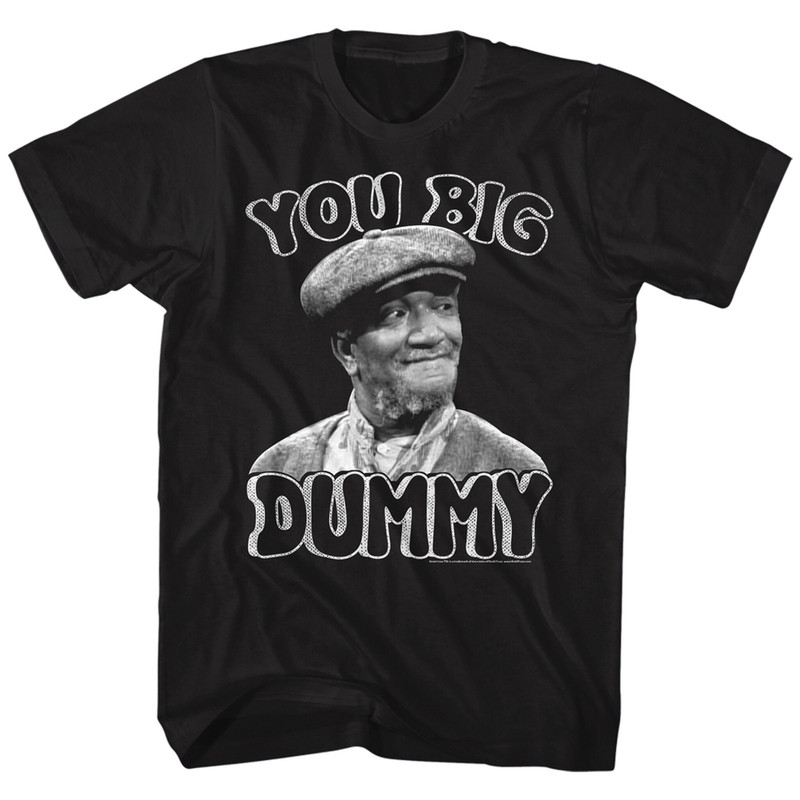 Redd Foxx Sanford and Son Big Dummy Black T-Shirt - 1.jpg