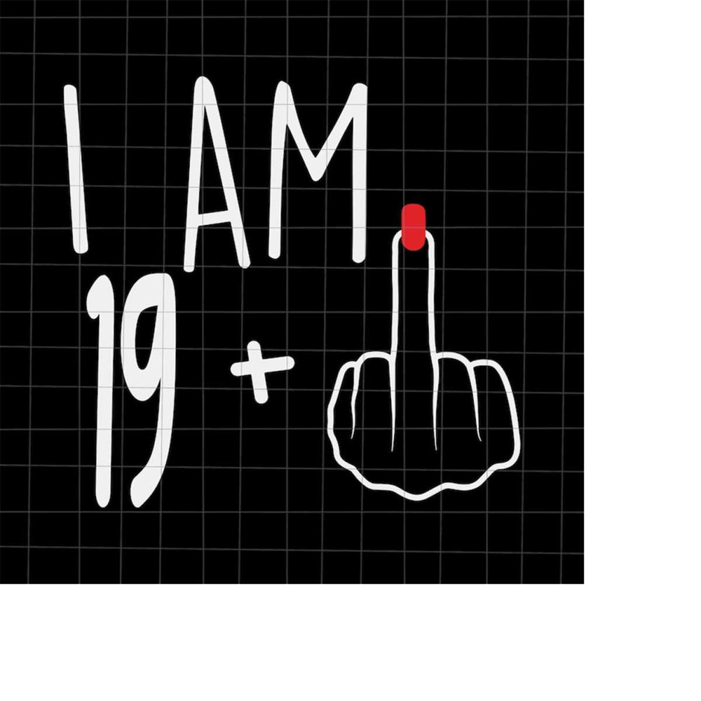 MR-2182023172832-i-am-19-plus-1-svg-woman-20th-birthday-svg-birthday-girl-image-1.jpg