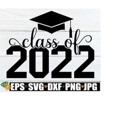 class of 2022, 2022 graduation svg, graduation svg, 2022 graduation svg, senior svg, college grad, 2022 graduation face
