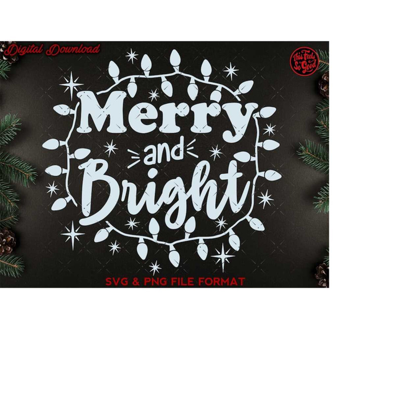 MR-2182023173648-merry-and-bright-svg-christmas-svg-christmas-lights-svg-cut-image-1.jpg